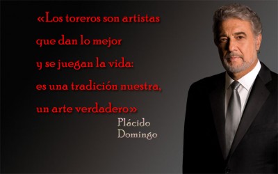01 Placido Domingo Frase Los toreros son artistas 21 Ene.jpg
