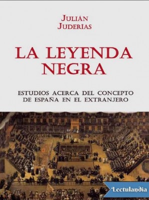 Julián Juderías 2 Portada libro La leyenda negra.JPG