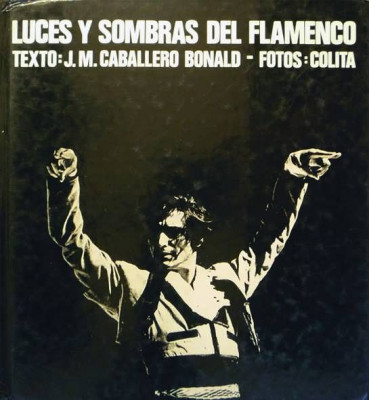 Caballero Bonald Luces y sombras del flamenco Fotos Colita.jpg